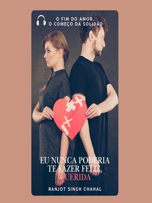 cover image of Eu Nunca Poderia Te Fazer Feliz, Querida